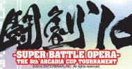 Super Battle Opera 8th Arcadia Cup Tournament