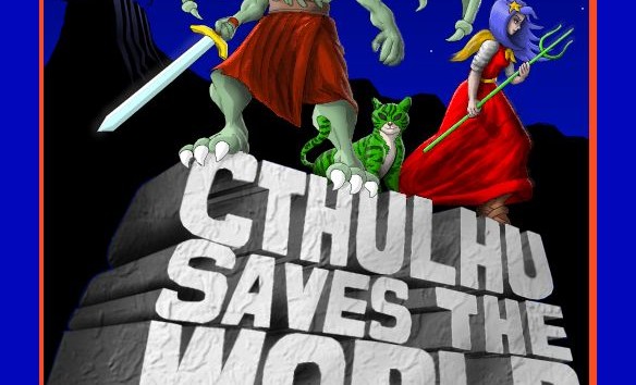 Cthulhu Saves the World